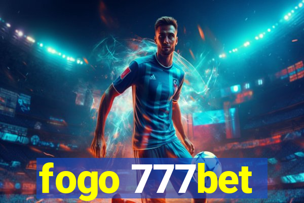 fogo 777bet